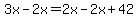 3x-2x=2x-2x%2B42