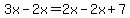 3x-2x=2x-2x%2B7