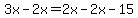 3x-2x=2x-2x-15