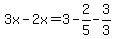 3x-2x=3-2%2F5-3%2F3