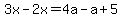 3x-2x=4a-a%2B5