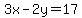 3x-2y=17