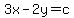 3x-2y=c