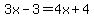 3x-3=4x%2B4