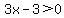 3x-3%3E0