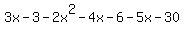 3x-3-2x%5E2-4x-6-5x-30