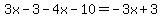 3x-3-4x-10=-3x%2B3