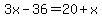 3x-36=20%2Bx