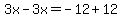 3x-3x=-12%2B12