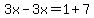 3x-3x=1%2B7