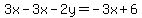 3x-3x-2y=-3x%2B6