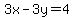 3x-3y=4
