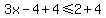 3x-4%2B4%3C=2%2B4