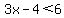 3x-4%3C6