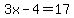 3x-4=17