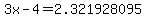 3x-4=2.321928095