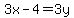 3x-4=3y