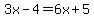 3x-4=6x%2B5