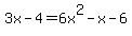 3x-4=6x%5E2-x-6