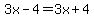 3x-4+=+3x%2B4