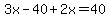 3x-40%2B2x=40