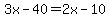 3x-40=2x-10