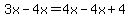 3x-4x=4x-4x%2B4