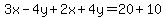 3x-4y%2B2x%2B4y=20%2B10
