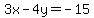 3x-4y=-15