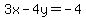 3x-4y=-4