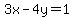3x-4y=1