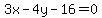 3x-4y-16=0