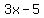 3x-5%29=0%29%29%29+...%7B%7B%7B3x+%965+=+0