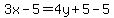 3x-5=4y%2B5-5