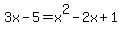 3x-5=x%5E2-2x%2B1
