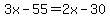 3x-55=2x-30