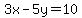 3x-5y=10