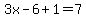 3x-6%2B1=7