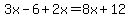 3x-6%2B2x=8x%2B12