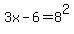 3x-6=8%5E2