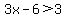 3x-6%3E3