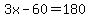 3x-60=180