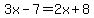 3x-7=2x%2B8