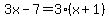 3x-7=3%28x%2B1%29