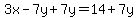 3x-7y%2B7y=14%2B7y