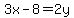 3x-8=2y