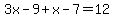 3x-9%2Bx-7=12