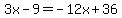 3x-9=-12x%2B36