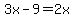3x-9=2x