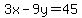 3x-9y=45